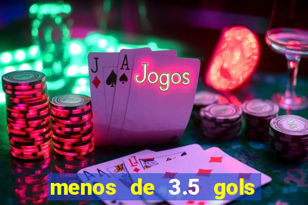 menos de 3.5 gols o que significa betano